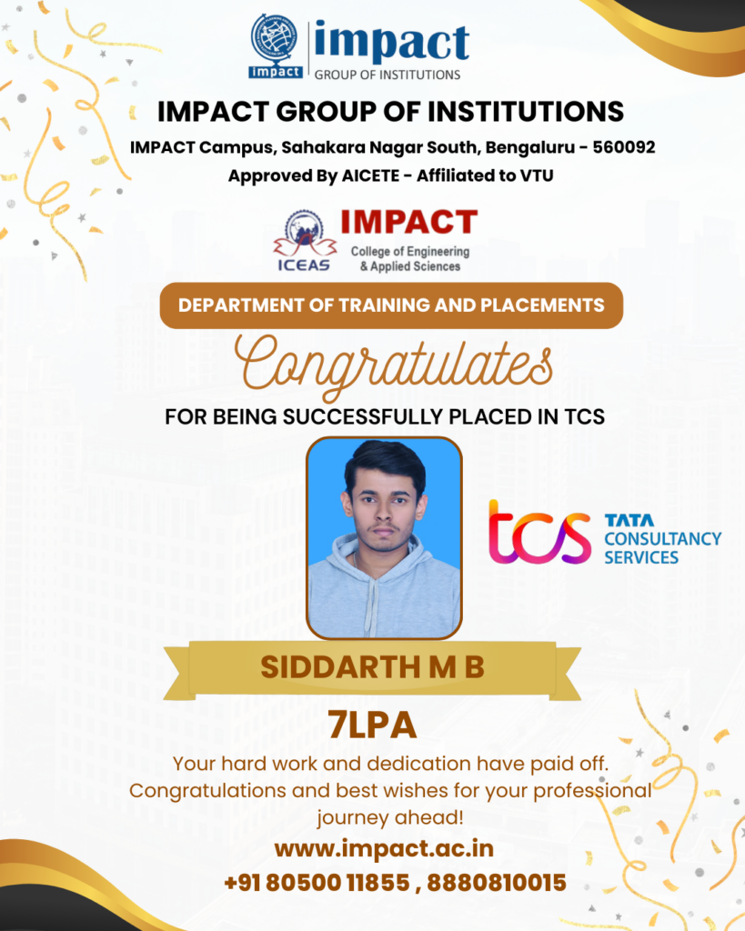 🎉 Congratulations to Siddarth M B on securing a placement at TCS with an impressive package of 7 LPA! 🌟
